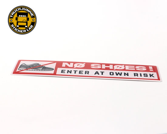 NO SH&Oslash;ES ENTER AT OWN RISK - 3D DELUXE FULL PRINT AUFKLEBER