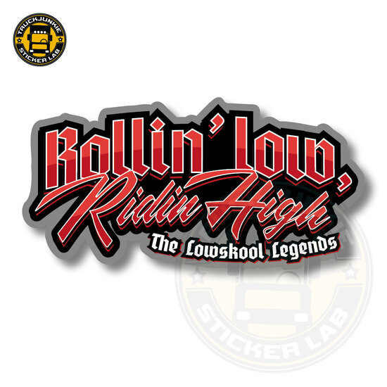 ROLLIN&#039; LOW RIDIN HIGH - FULL PRINT AUFKLEBER