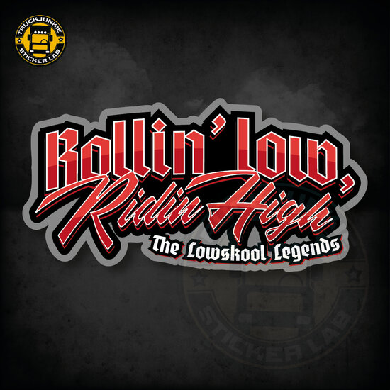 ROLLIN&#039; LOW RIDIN HIGH - FULL PRINT AUFKLEBER