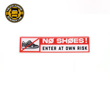 NO SH&Oslash;ES ENTER AT OWN RISK - 3D DELUXE FULL PRINT AUFKLEBER