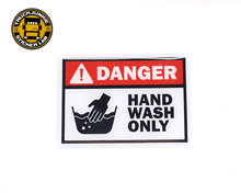 DANGER - HAND WASH ONLY - 3D DELUXE FULL PRINT AUFKLEBER