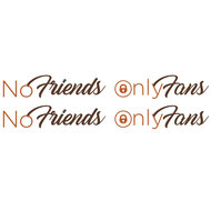 NO FRIENDS ONLY FANS - ZWEI FARBEN - AUFKLEBER