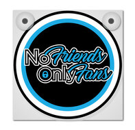 NO FRIENDS ONLY FANS - LEUCHTKASTEN DELUXE - LOSE FRONTPLATTE